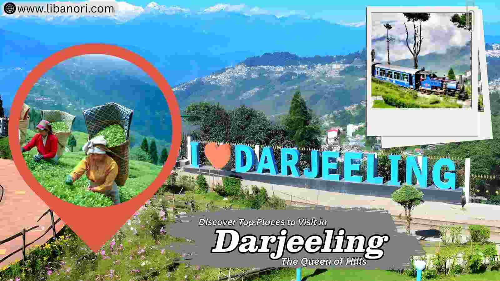 Best places to visit in Darjeeling: Complete Travel Guide – Top 10 Places, Comparisons & Travel Tips